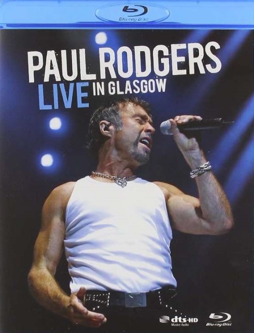 Paul Rodgers - 2007 Live In Glasgow